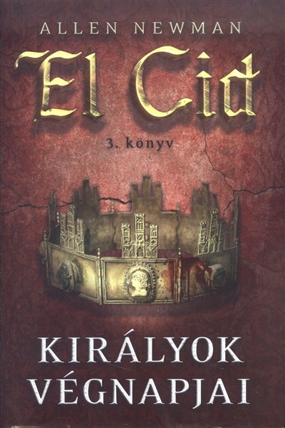 Királyok végnapjai /El Cid 3.