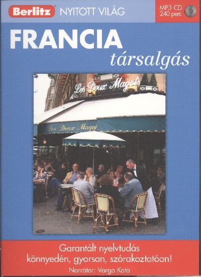 Francia társalgás - Garantált nyelvtudás /Nyitott világ mp3 cd-vel