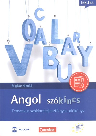 Angol szókincs /Tematikus szókincsfejlesztő gyakorlókönyv