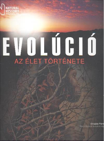EVOLÚCIÓ /AZ ÉLET TÖRTÉNETE