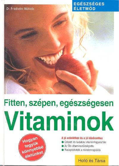 Vitaminok /Fitten, szépen, egészségesen