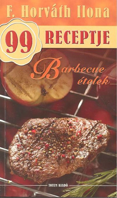 Barbecue ételek /F. Horváth Ilona 99 receptje 24.