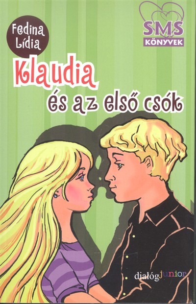 Klaudia és az első csók /SMS könyvek