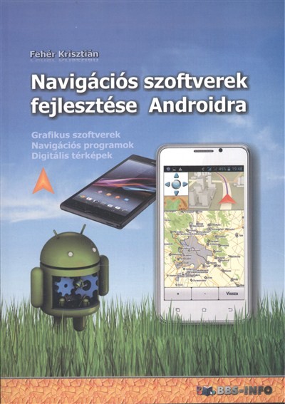 Navigációs szoftverek fejlesztése androidra /Grafikus szoftverek, navigációs programok