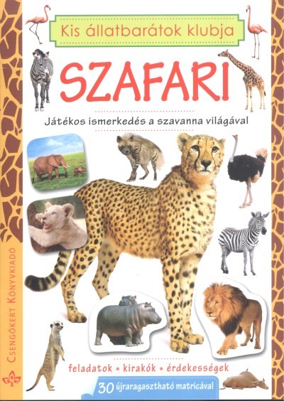 Szafari /Játékos ismerkedés a szavanna világával