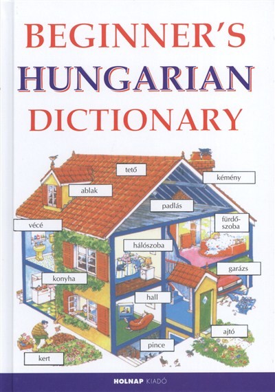 Beginner`s Hungarian dictionary