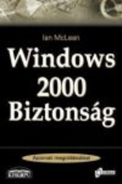WINDOWS 2000 BIZTONSÁG