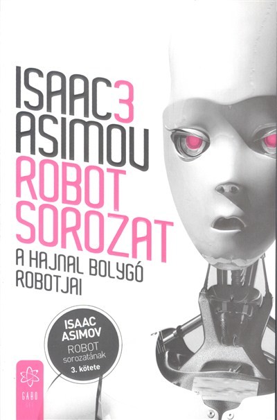 A hajnal bolygó robotjai /Robot sorozat 3.