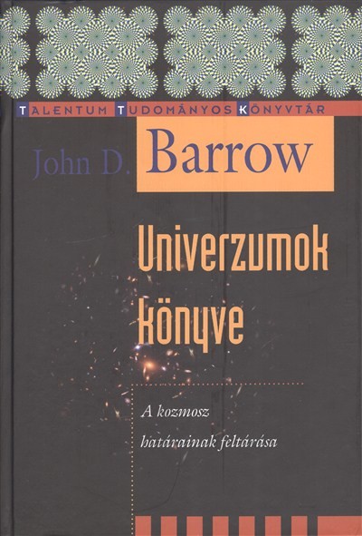 Univerzumok könyve - A kozmosz határainak feltárása /Talentum tudományos könyvtár