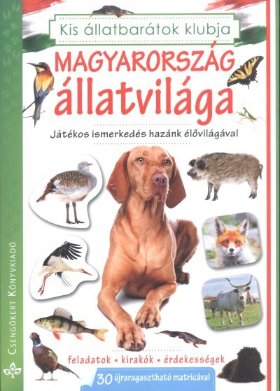 Magyarország állatvilága /Játékos ismerkedés hazánk élővilágával