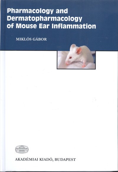 Pharmacology and dermatopharmacology of mouse ear inflammation