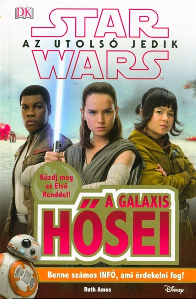 Star Wars: Az utolsó jedik - A galaxis hősei /Küzdj meg az első renddel!