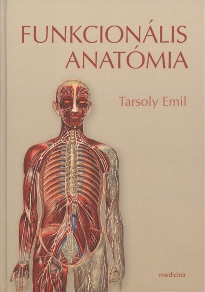 Funkcionális anatómia (Tarsoly)