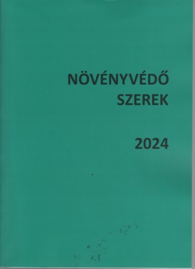 Növényvédő szerek 2024 (egykötetes kiadás)