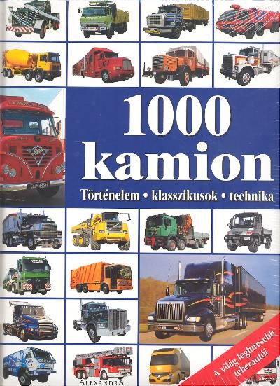 1000 KAMION /TÖRTÉNELEM, KLASSZIKUSOK, TECHNIKA
