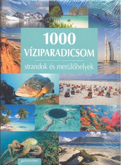 1000 VÍZIPARADICSOM /STRANDOK MERÜLŐHELYEK