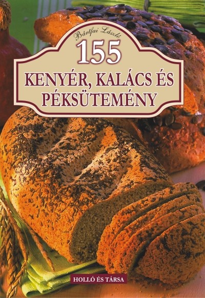 155 KENYÉR, KALÁCS ÉS PÉKSÜTEMÉNY