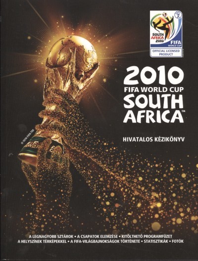 2010 FIFA WORLD CUP SOUTH AFRICA /HIVATALOS KÉZIKÖNYV