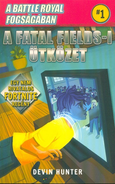 battle royal fogsagaban 1 a fatal fields i utkozet egy nem hivatalos - fortnite rajzok kezdoknek