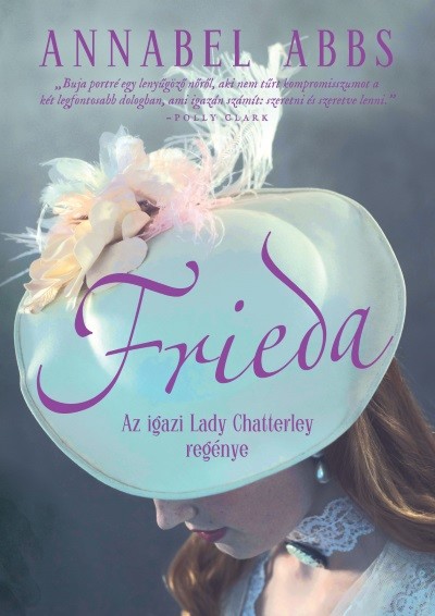 Frieda - Az igazi Lady Chatterley regénye