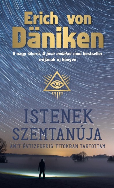 Istenek szemtanúja - Amit évtizedekig titokban tartottam