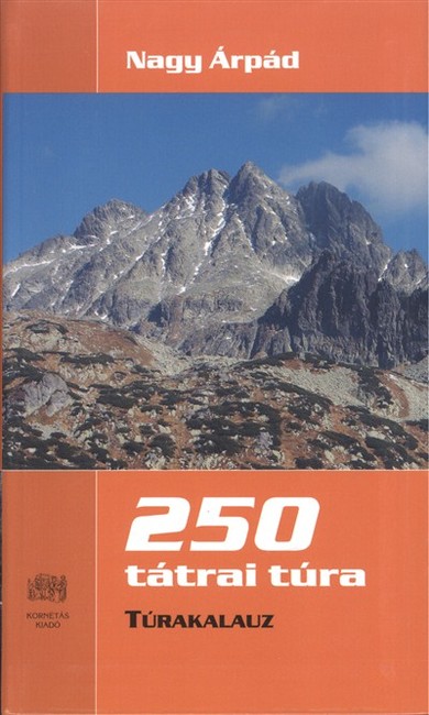 250 TÁTRAI TÚRA /TÚRAKALAUZ