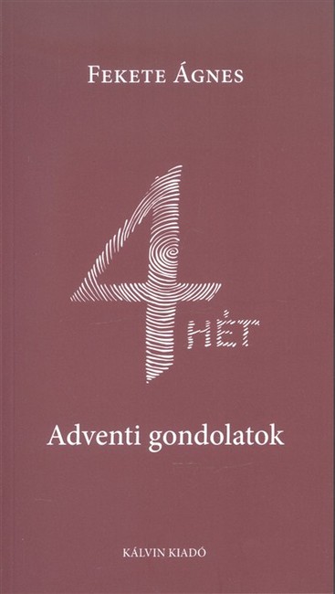 4 hét - Adventi gondolatok