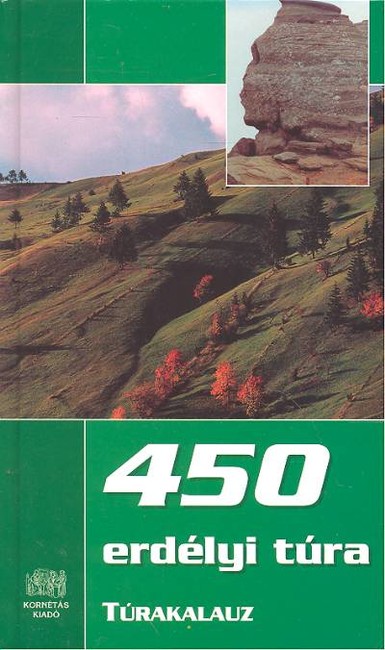 450 ERDÉLYI TÚRA