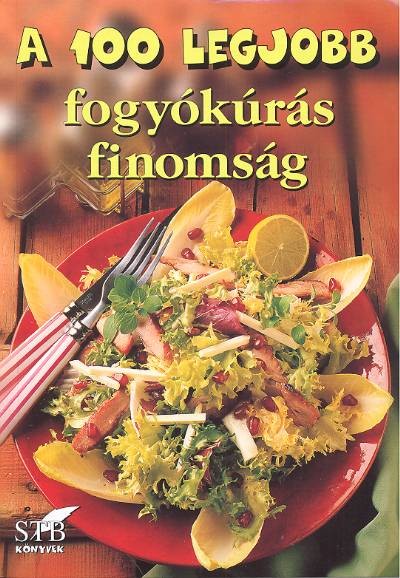 A 100 LEGJOBB FOGYÓKÚRÁS FINOMSÁG