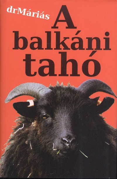 A BALKÁNI TAHÓ