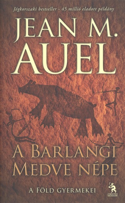 A BARLANGI MEDVE NÉPE /A FÖLD GYERMEKEI 1.