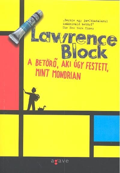 A BETÖRŐ, AKI ÚGY FESTETT, MINT MONDRIAN