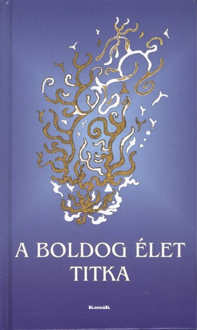 A BOLDOG ÉLET TITKA