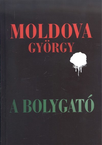 A BOLYGATÓ