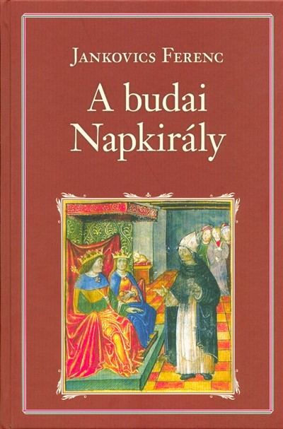 A BUDAI NAPKIRÁLY /NEMZETI KÖNYVTÁR 67.