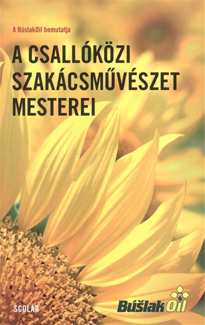 A CSALLÓKÖZI SZAKÁCSMŰVÉSZET MESTEREI