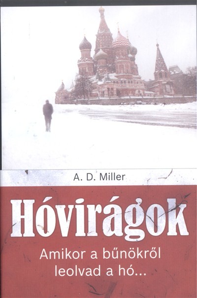 Hóvirágok /Amikor a bűnökről leolvad a hó...