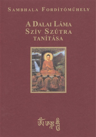 A DALAI LÁMA SZÍV SZÚTRA TANÍTÁSA
