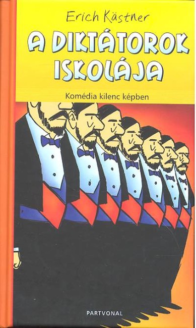 A DIKTÁTOROK ISKOLÁJA /KOMÉDIA KILENC KÉPBEN