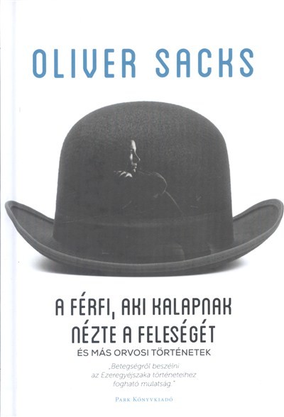 A férfi, aki kalapnak nézte a feleségét