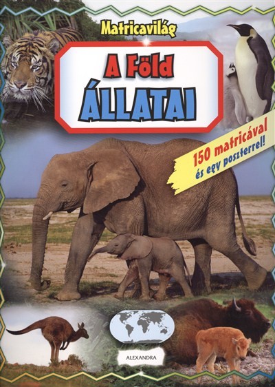A FÖLD ÁLLATAI /150 MATRICÁVAL ÉS EGY POSZTERREL!