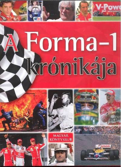 A FORMA-1 KRÓNIKÁJA