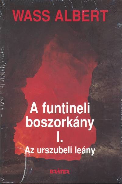 A FUNTINELI BOSZORKÁNY I-III. /KEMÉNY
