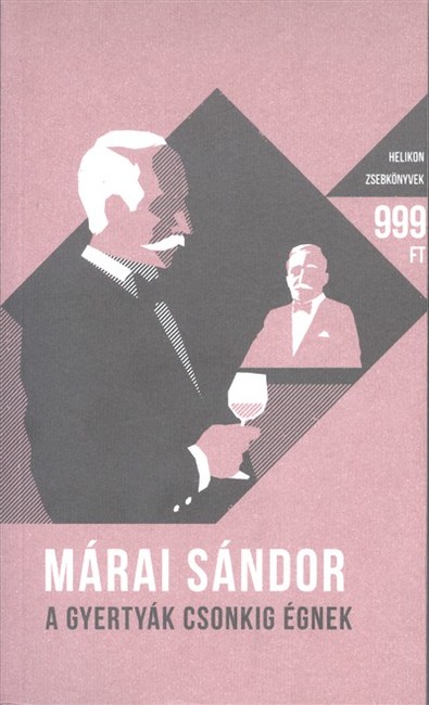 A gyertyák csonkig égnek - Helikon zsebkönyvek 20.