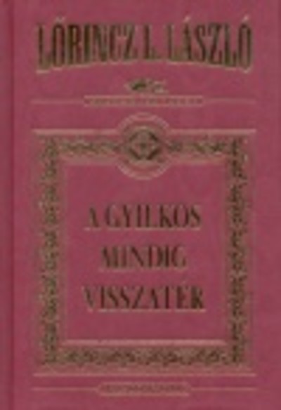 A GYILKOS MINDIG VISSZATÉR /DÍSZ