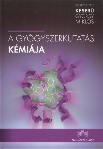 A GYÓGYSZERKUTATÁS KÉMIÁJA