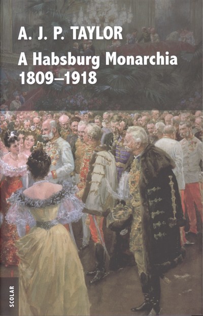 A HABSBURG MONARCHIA 1809-1918.