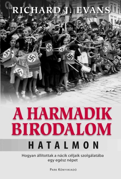 A HARMADIK BIRODALOM HATALMON