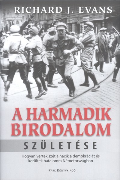 A HARMADIK BIRODALOM SZÜLETÉSE