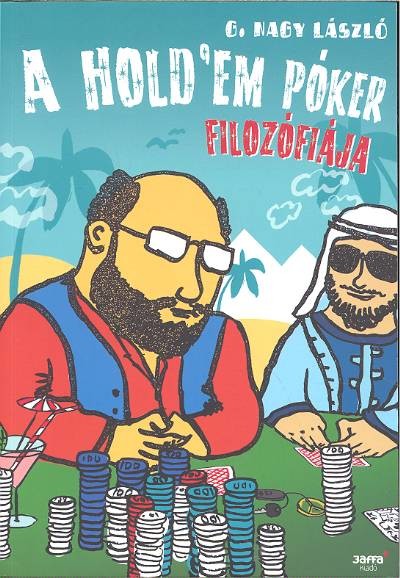 A HOLD`EM PÓKER FILOZÓFIÁJA